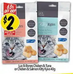 NQR Lux & Bones Chicken & Tuna or Chicken & Salmon Kitty Kyivs offer