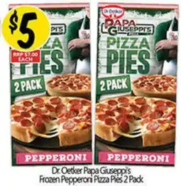 NQR Dr. Oetker Papa Giuseppis Frozen Pepperoni Pizza Pies offer