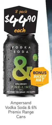 Cellarbrations Ampersand vodka soda & 6% premix range offer