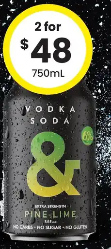 The Bottle O Ampersand Vodka Soda & 6%. Premix Range Cans offer