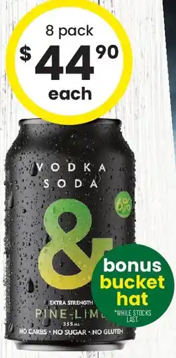 The Bottle O Vodka Soda & 6% Premix. Range Cans offer