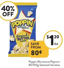 Foodworks Poppin Microwave Popcorn offer