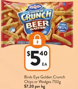 Foodworks Birds Eye Golden Crunch Chips or Wedges offer