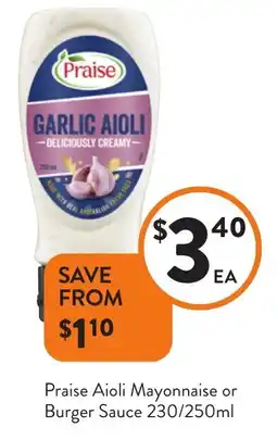 Foodworks Praise Aioli Mayonnaise or Burger Sauce offer