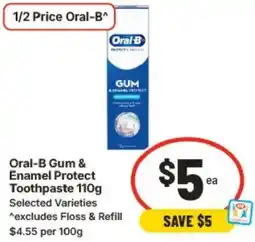 IGA Oral-b gum & enamel protect toothpaste offer