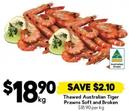 Drakes Thawed Australian Tiger Prawns Soft and Broken offer