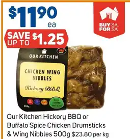 Foodland Our kitchen hickory bbq or buffalo spice chicken drumsticks & wing nibbles offer