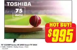 The Good Guys TOSHIBA 75" C350RP Series 4K UHD Smart TV 2025 offer