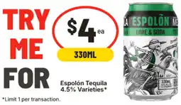 IGA Espolón tequila 4.5% varieties* offer