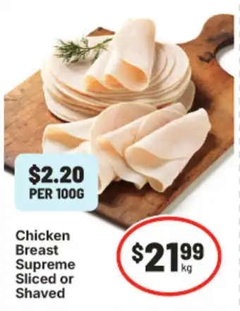 IGA Chicken breast supreme sliced or shaved offer