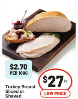 IGA Turkey breast sliced or shaved offer