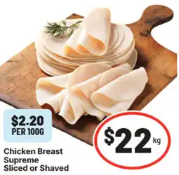 IGA Chicken breast supreme sliced or shaved offer
