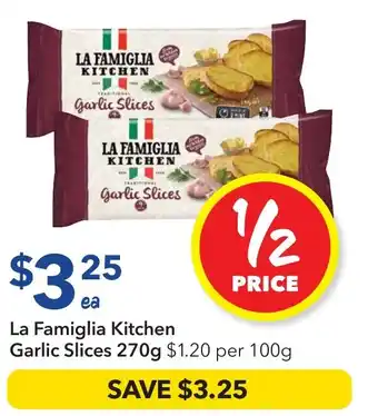 Ritchies La famiglia kitchen garlic slices offer