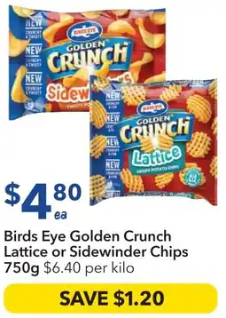 Ritchies Birds eye golden crunch lattice or sidewinder chips offer