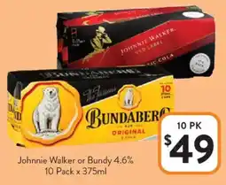 Foodworks Johnnie Walker or Bundy 4.6% offer