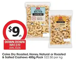 Coles Coles Dry Roasted Cashews offer