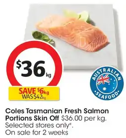 Coles Coles Deli Fresh Tasmanian Salmon Portions Skin Off offer