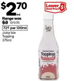 Woolworths Juicy isle topping offer