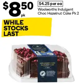 Woolworths Woolworths indulgent choc hazelnut cake offer