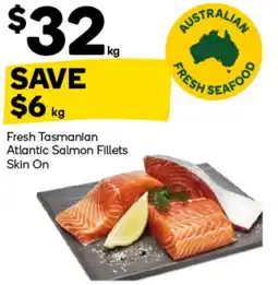 Woolworths Fresh tasmanian atlantic salmon fillets skin on offer