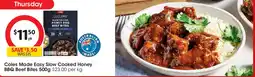 Coles Coles Made Easy Slow Cooked Honey BBQ Beef Bites offer