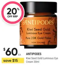 Super Pharmacy Antipodes kiwi seed gold luminous eye cream offer