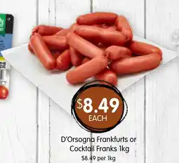 Spudshed D'orsogna frankfurts or cocktail franks offer