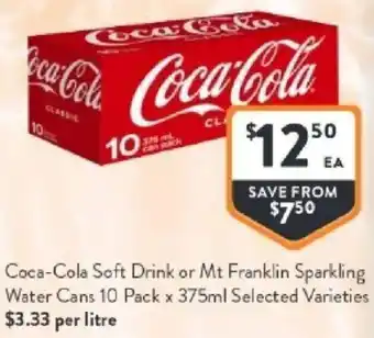 Foodworks Coca-cola soft drink or mt franklin sparkling water cans offer