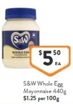 Foodworks S&w whole egg mayonnaise offer