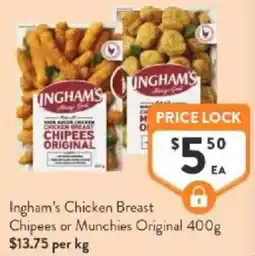 Foodworks Ingham's chicken breast chipees or munchies original offer