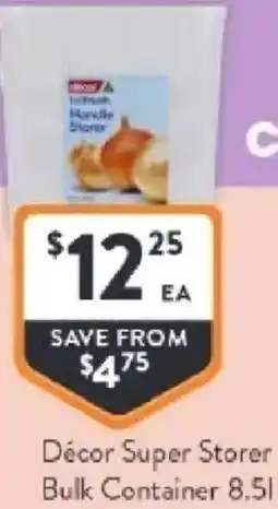 Foodworks Décor super storer bulk container offer
