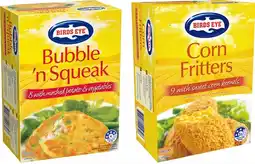 IGA Birds Eye Bubble ‘n Squeak 620g or Corn Fritters 500g offer