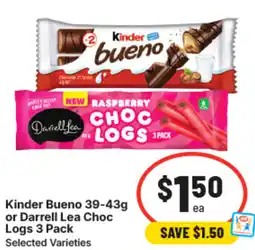 IGA Kinder bueno or darrell lea choc offer