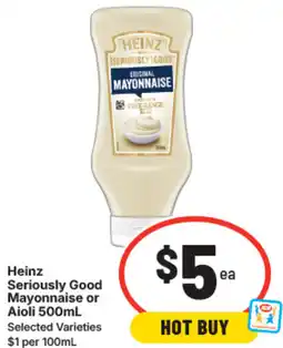 IGA Heinz seriously good mayonnaise or aioli offer