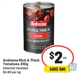 IGA Ardmona rich & thick tomatoes offer