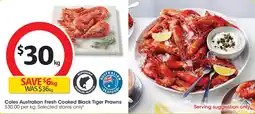Coles Coles australian fresh cooked black tiger prawns offer
