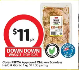 Coles Coles rspca approved chicken boneless herb & garlic offer