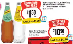 IGA Schweppes Mixers, Soft Drinks or Natural Mineral Water offer