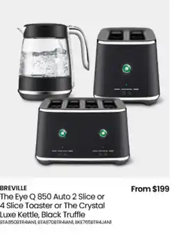 Myer BREVILLE The Eye Q 850 Auto Toaster or The Crystal Luxe Kettle, Black Truffle offer