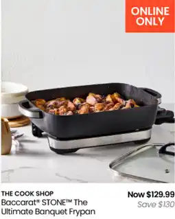 Myer The cook shop baccarat stone the ultimate banquet frypan offer