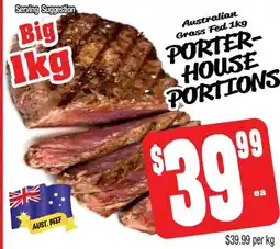 Farmer Jack's Australian grass fed porter- house portions offer