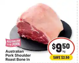 IGA Australian pork shoulder roast bone in offer