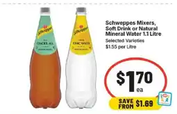 IGA Schweppes mixers, soft drink or natural mineral water offer