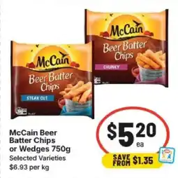 IGA Mccain beer batter chips or wedges offer