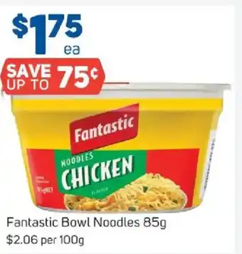 Foodland Fantastic Bowl Noodles offer
