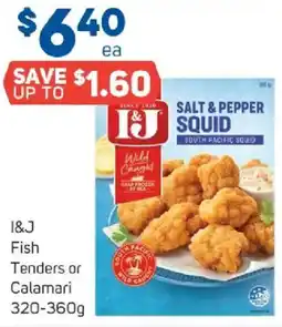 Foodland I&J Fish Tenders or Calamari offer
