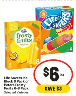 IGA Life savers ice block or peters frosty fruits offer