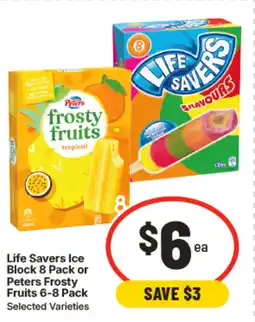 IGA Life savers ice block or peters frosty fruits offer