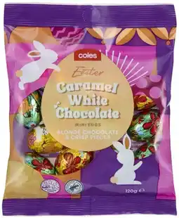 Coles Coles Easter Caramel White Chocolate Mini Eggs offer