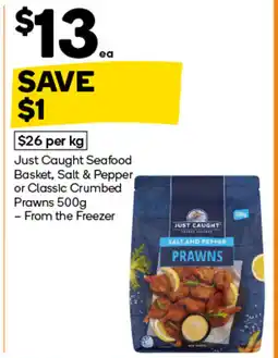 Woolworths Just caught seafood basket, salt & pepper or classic crumbed prawns offer